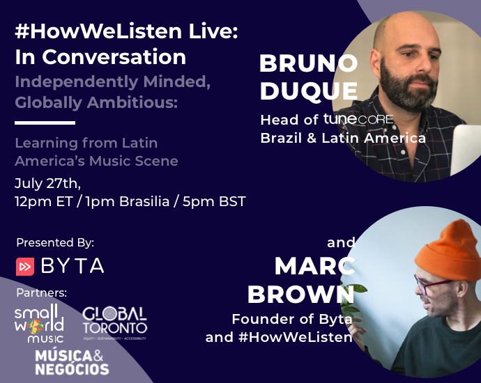 Byta Presents: #HowWeListen Live: In Conversation with Bruno Duque