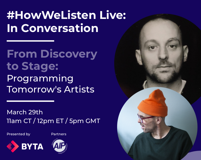 Byta Presents: #HowWeListen Live: In Conversation with Adam Ryan: Head of Music, The Great Escape Festival