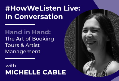 Byta Presents: #HowWeListen Live: In Conversation with Michelle Cable, Founder, Panache Booking & Management
