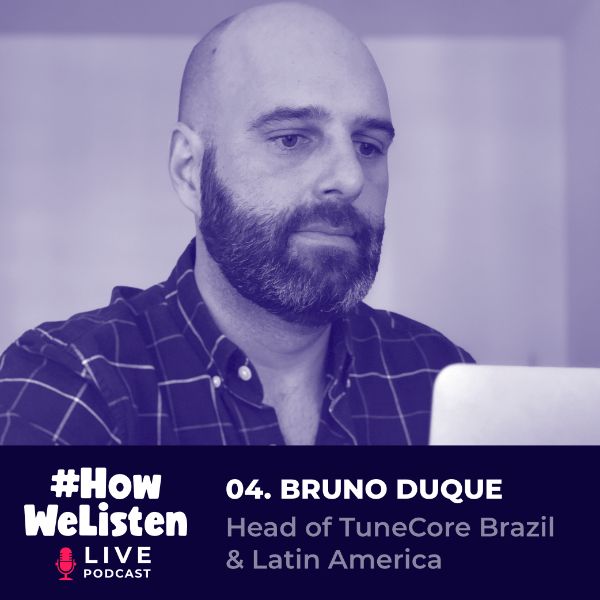#HowWeListen Live - Bruno Duque