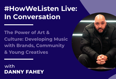 Byta Presents: #HowWeListen Live: In Conversation with Danny Fahey (Thirty Pound Gentleman)