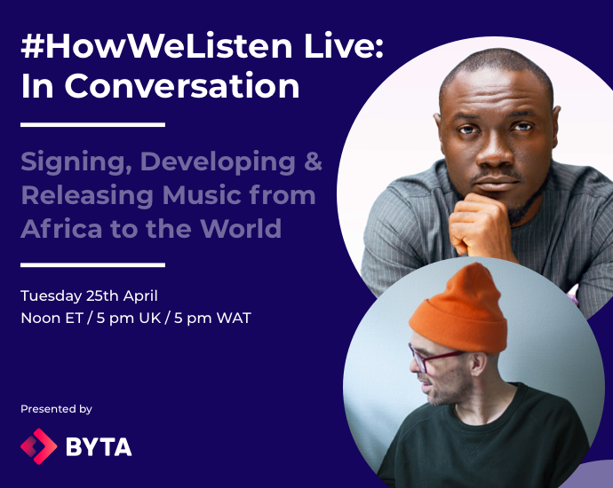 Byta Presents: #HowWeListen Live: In Conversation with Obinna Agwu (Horus Music, Nigeria)