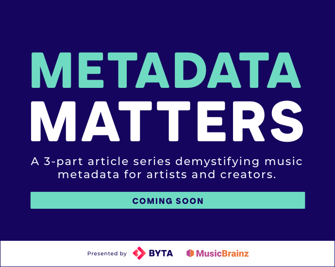 Announcing ‘Metadata Matters’ (Byta & MusicBrainz)