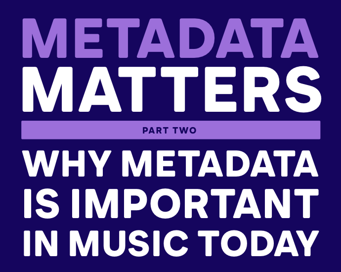 Metadata Matters, Part 2: Why Metadata is Important in Music Today (Byta & MusicBrainz)