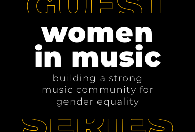 Women in Music: Building a Strong Music Community for Gender Equality