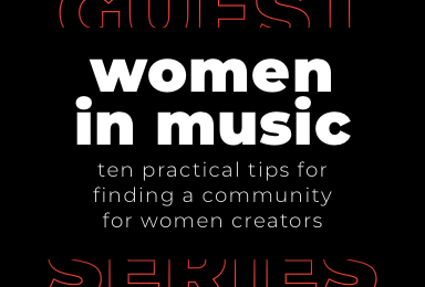 Ten Practical Tips: Finding a Community for Women Creators