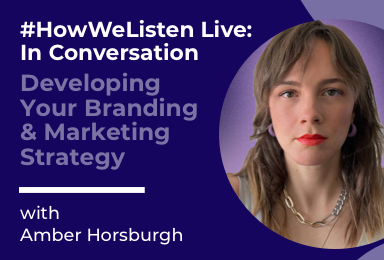 Byta Presents: #HowWeListen Live: In Conversation with Amber Horsburgh
