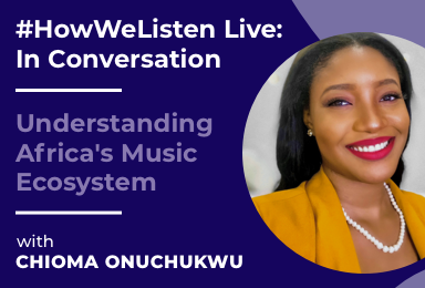 Byta Presents: #HowWeListen Live: In Conversation with Chioma Onuchukwu, Head of TuneCore, East & West Africa.